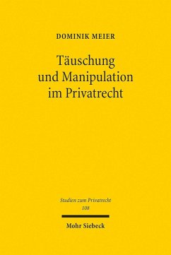 Täuschung und Manipulation im Privatrecht (eBook, PDF) - Meier, Dominik