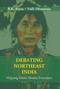 Debating Northeast India - Bijeta, R. K.