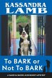 To Bark or Not to Bark, A Marcia Banks... - Bild 1