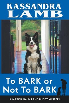 Cover To Bark or Not to Bark, A Marcia Banks and Buddy Mystery