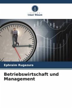 Betriebswirtschaft und Management - Rugazura, Ephraim