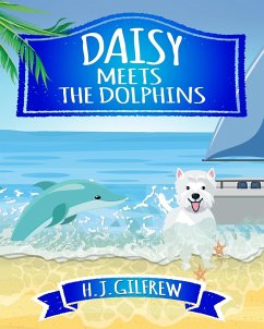 Daisy Meets the Dolphins - Gilfrew, H. J.