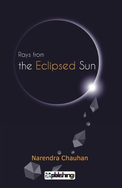 Rays From the Eclipsed Sun - Chauhan, Narendra