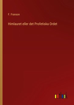 Himlauret eller det Profetiska Ordet