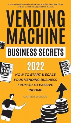 Vending Machine Business Secrets - Woods, Carter
