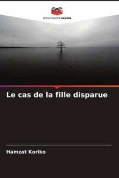 Le cas de la fille disparue - Koriko, Hamzat