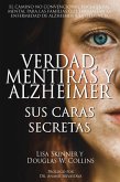 Verdad, Mentiras y Alzheimer: Sus Caras Secretas (eBook, ePUB) Verdad, Mentiras y Alzheimer: Sus Caras Secretas (eBook, ePUB)