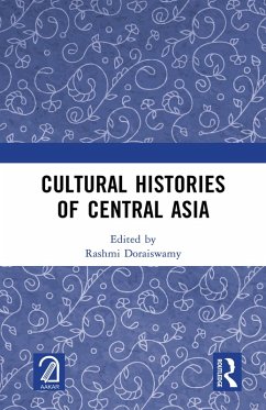 Cover Cultural Histories of Central Asia (eBook, ePUB)