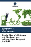 Studie über CI-Motoren mit Biodiesel aus gebrauchtem Tempelöl und EGR