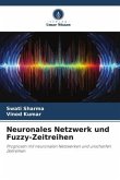 Neuronales Netzwerk und Fuzzy-Zeitreihen