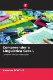 Compreender a Linguística Geral.