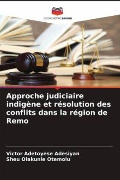 Approche judiciaire indigène et résolution des conflits dans la région de Remo - Adesiyan, Victor Adetoyese;Otemolu, Sheu Olakunle