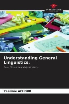 Understanding General Linguistics. - ACHOUR, Yasmine