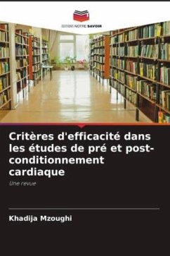 Critères d'efficacité dans les études de pré et post-conditionnement cardiaque - Mzoughi, Khadija