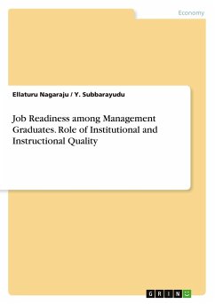 Job Readiness among Management Graduates. Role of Institutional and Instructional Quality - Nagaraju, Ellaturu; Subbarayudu, Y.