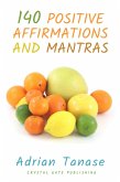 140 Positive Affirmations and Mantras (eBook, ePUB)