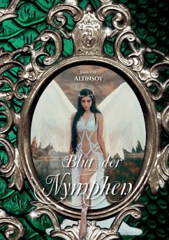 Blut der Nymphen (eBook, ePUB) - Altinsoy, Janette
