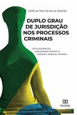 Duplo Grau de Jurisdição nos Processos Criminais (eBook, ePUB)