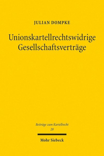 Unionskartellrechtswidrige Gesellschaftsverträge (eBook, PDF)