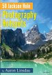 50 Jackson Hole Photography Hotspots - Bild 1