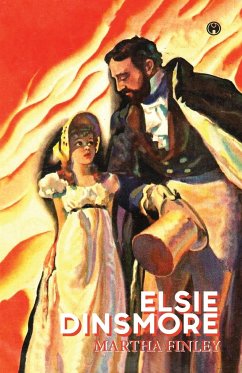 ELSIE DINSMORE - Finley, Martha