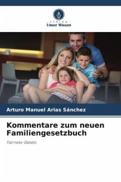 Kommentare zum neuen Familiengesetzbuch - Arias Sánchez, Arturo Manuel