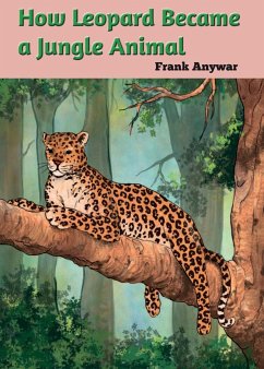 How leopard Became Jungle Animal - Anywar, Frank