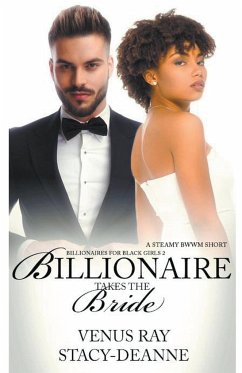 Billionaire Takes the Bride - Ray, Venus; Stacy-Deanne