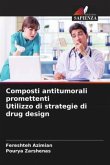 Composti antitumorali promettenti Utilizzo di strategie di drug design