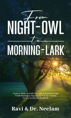 From Night-Owl to Morning-Lark (Self-Help Master Series, #2) (eBook, ePUB) - Tewari, Ravi L