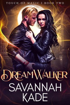 DreamWalker (Touch of Magic, #2) (eBook, ePUB) - Kade, Savannah