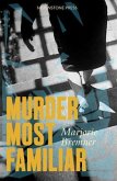 Murder Most Familiar (eBook, ePUB)