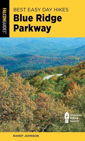 Best Easy Day Hikes Blue Ridge Parkway (eBook, ePUB) Best Easy Day Hikes Blue Ridge Parkway (eBook, ePUB)