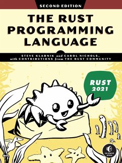 The Rust Programming Language, 2nd Edition (eBook, ePUB) - Klabnik, Steve; Nichols, Carol