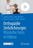 Orthopädie Unfallchirurgie: Klinische Tests in Videos (eBook, PDF)