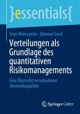 Verteilungen als Grundlage des quantitativen Risikomanagements (eBook, PDF)