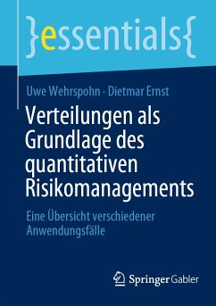 Verteilungen als Grundlage des quantitativen Risikomanagements (eBook, PDF) - Wehrspohn, Uwe; Ernst, Dietmar