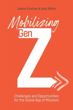 Mobilizing Gen Z (eBook, ePUB) - Erlacher, Jolene; White, Katy