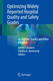 Optimizing Widely Reported Hospital Quality and Safety Grades (eBook, PDF)