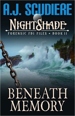 Beneath Memory (NightShade Forensic FBI Files, #11) (eBook, ePUB) - Scudiere, A. J.