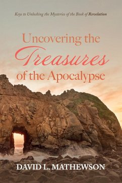 Uncovering the Treasures of the Apocalypse (eBook, ePUB)