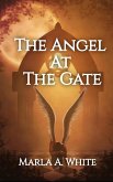 The Angel At The Gate (The Keeper Chronicles, #2) (eBook, ePUB)