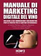 Manuale di Marketing Digitale del Vino... - Bild 1