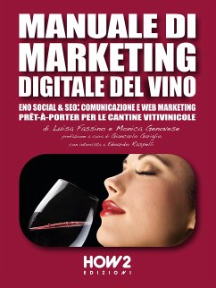 Manuale di Marketing Digitale del Vino (eBook, ePUB) - Fassino, Luisa; Genovese, Monica