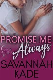 Promise Me Always (Against All Odds, #4) (eBook, ePUB) Promise Me Always (Against All Odds, #4) (eBook, ePUB)