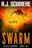 The Swarm (Black Carbon, #4) (eBook, ePUB) The Swarm (Black Carbon, #4) (eBook, ePUB)
