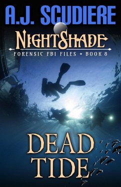 Dead Tide (NightShade Forensic FBI Files, #8) (eBook, ePUB) - Scudiere, A. J.