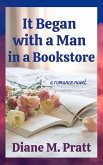 It Began with a Man in a Bookstore (eBook, ePUB)