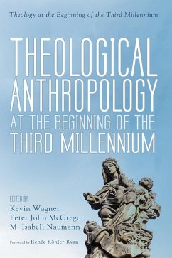 Theological Anthropology at the Beginning of the Third Millennium (eBook, ePUB)