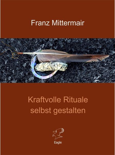 Kraftvolle Rituale selbst gestalten (eBook, ePUB)